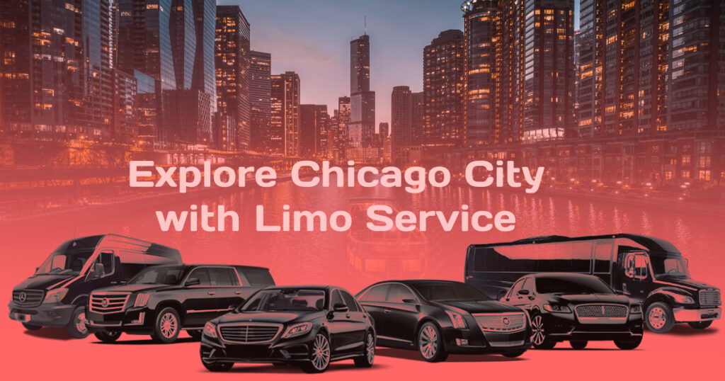 Explore Chicago City with Limo Service